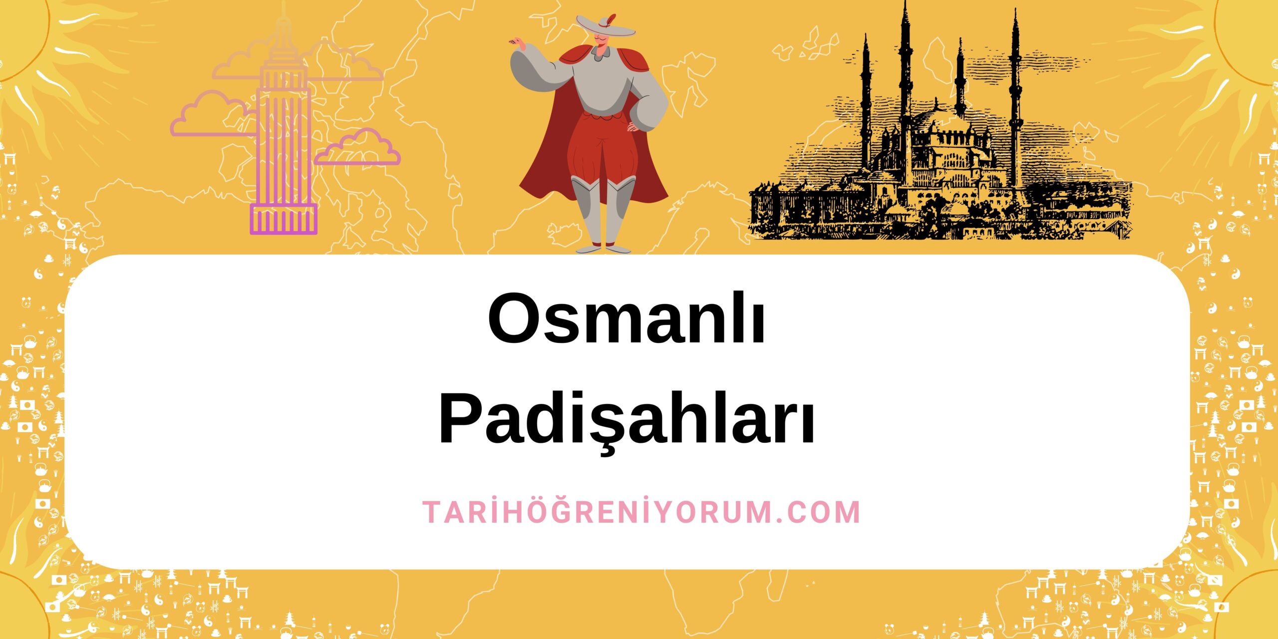 Osmanlı Padişahları